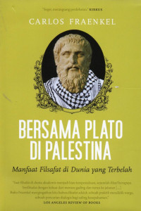 Image of Bersama Plato di Palestina :manfaat filsafat di dunia yang terbelah